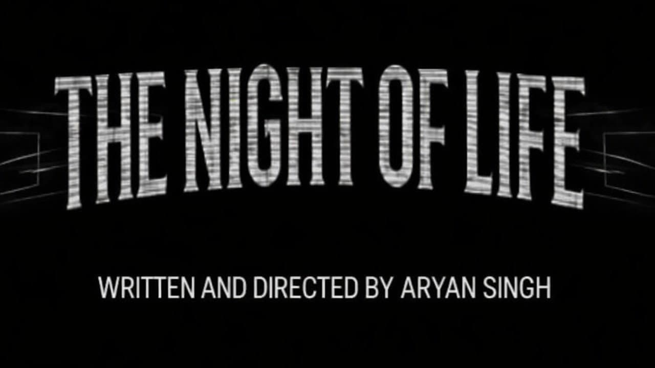The Night of Life: Before You Think About It